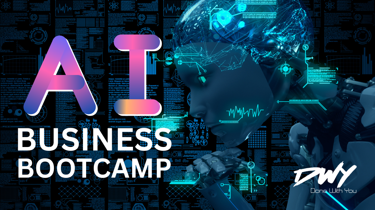 AI Business Bootcamp Added To DWY+